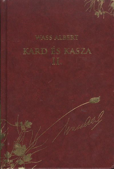 KARD ÉS KASZA II. /WASS ALBERT DÍSZSOROZAT 5.