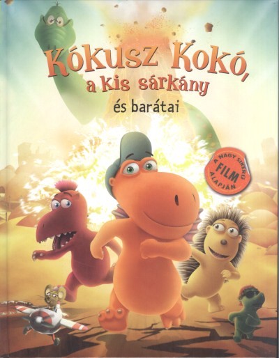 Kókusz Kokó, a kis sárkány és barátai