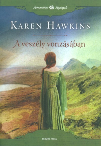 A veszély vonzásában /Romantikus regények