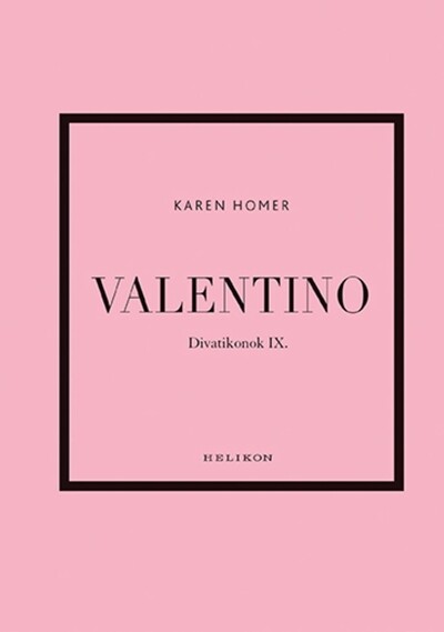 Valentino - Divatikonok IX.