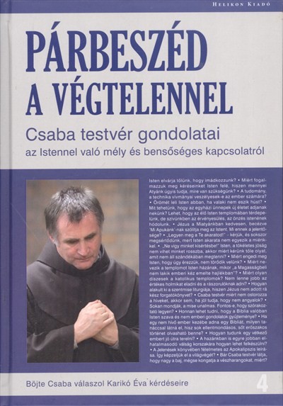 Párbeszéd a végtelennel /Csaba testvér gondolatai