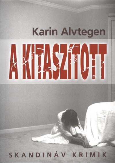 A kitaszított /Skandináv krimik