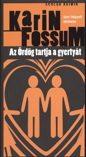 AZ ÖRDÖG TARTJA A GYERTYÁT /SEJER FELÜGYELŐ TÖRTÉNETEI