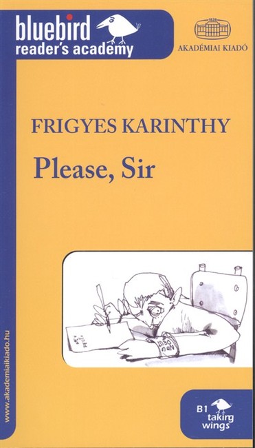 PLEASE, SIR /BLUEBIRD READER`S ACADEMY B1