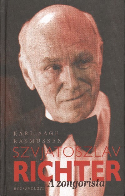 SZVJATOSZLAV RICHTER - A ZONGORISTA