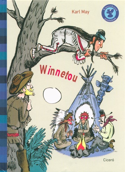 Winnetou /Klasszikusok gyerekeknek