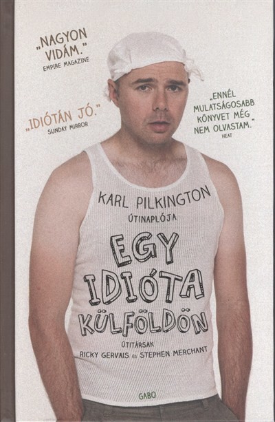 EGY IDIÓTA KÜLFÖLDÖN