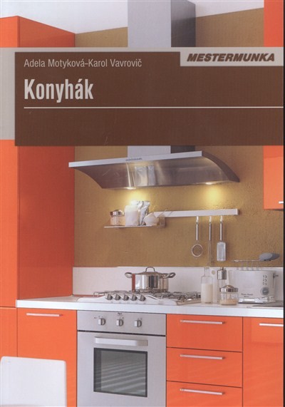 KONYHÁK /MESTERMUNKA