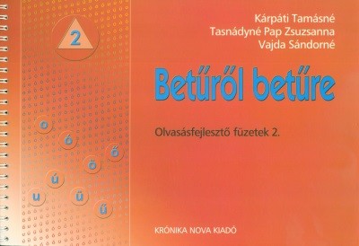 Betűről betűre - Olvasásfejlesztő füzetek 2. - o, ó, ö, ő, u, ú, ü, ű