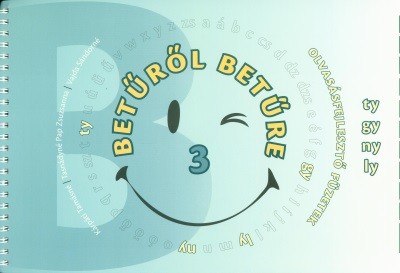 Betűről betűre 3. - Olvasásfejlesztő füzetek - ty, gy, ny, ly