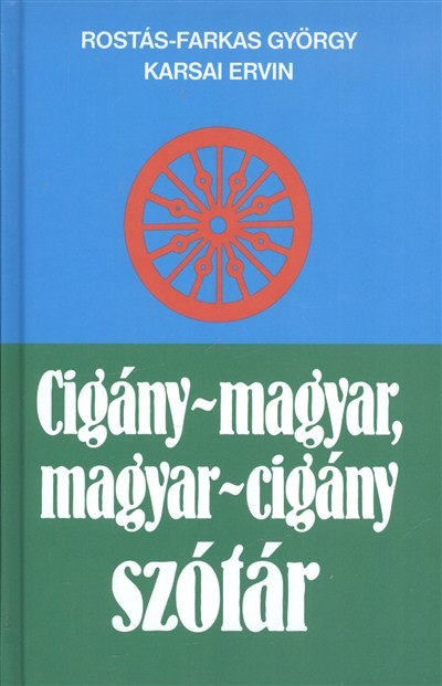 CIGÁNY-MAGYAR, MAGYAR-CIGÁNY SZÓTÁR