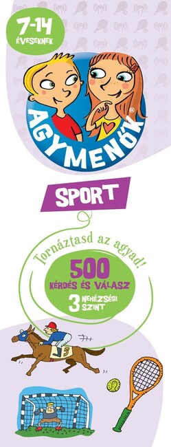 Agymenők - Sport 7-14 éveseknek - 500 kérdés és válasz 3 nehézségi szint