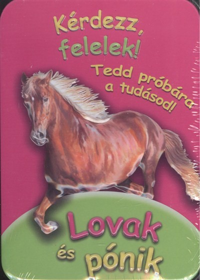 KÉRDEZZ FELELEK! - LOVAK ÉS PÓNIK /TEDD PRÓBÁRA A TUDÁSOD!