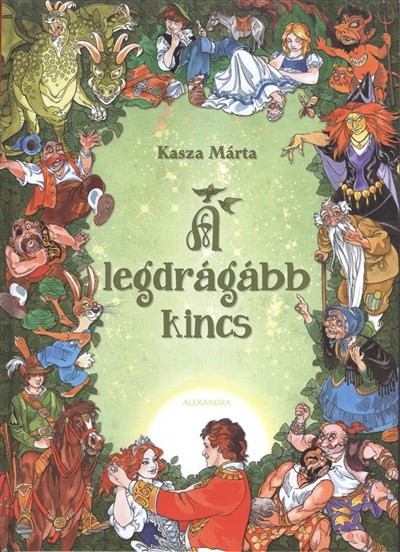 A LEGDRÁGÁBB KINCS