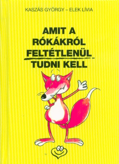Amit a rókákról feltétlenül tudni kell