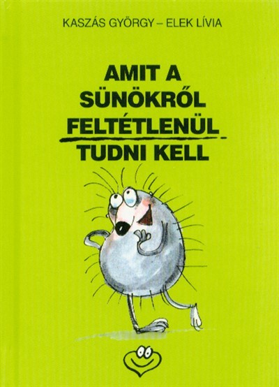 Amit a sünökről feltétlenül tudni kell