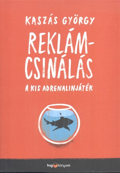 Reklámcsinálás /A kis adrenalinjáték