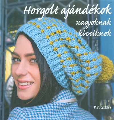 Horgolt ajándékok nagyoknak, kicsiknek