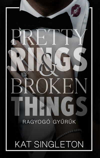 Pretty Rings & Broken Things - Ragyogó gyűrűk (éldekorált)