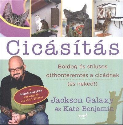 CICÁSÍTÁS /BOLDOG ÉS STÍLUSOS OTTHONTEREMTÉS A CICÁDNAK (ÉS NEKED!)