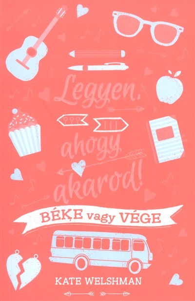 LEGYEN, AHOGY AKAROD! 1. /BÉKE VAGY VÉGE