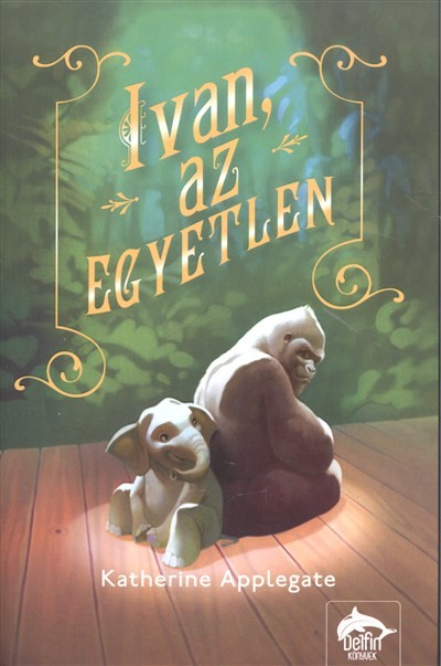Ivan, az egyetlen