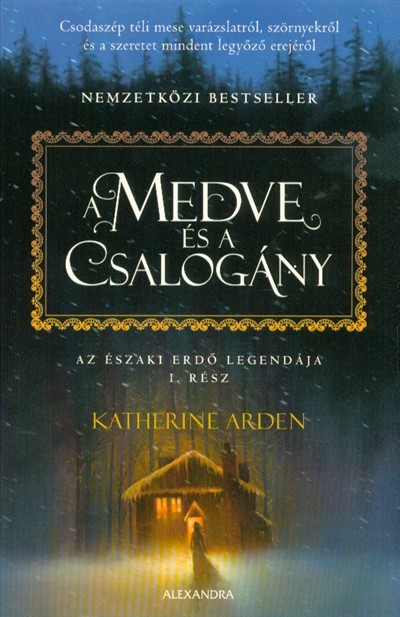A medve és a csalogány - Az Északi Erdő legendája 1.