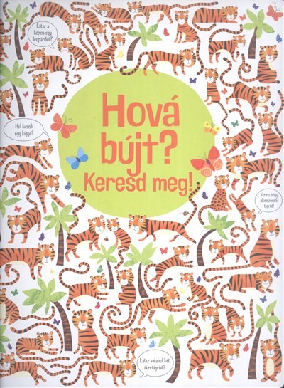 Hová bújt? keresd meg!