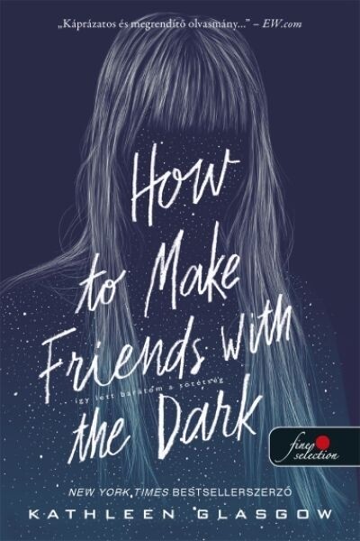 How to Make Friends with the Dark – Így lett barátom a sötétség
