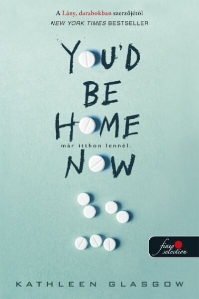 You`d Be Home Now - Már itthon lennél