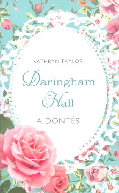 A döntés /Daringham Hall 2.