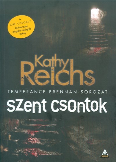 Szent csontok /Temperance Brennan-sorozat