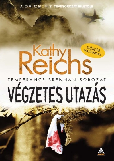 Végzetes utazás /Temperance Brennan-sorozat