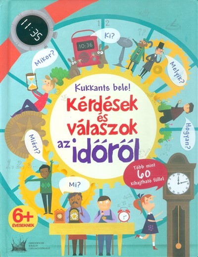 Kérdések és válaszok az időről /Kukkants bele!