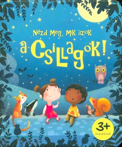 Nézd meg, mik azok a csillagok!