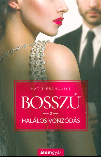 Bosszú 2. - Halálos vonzódás