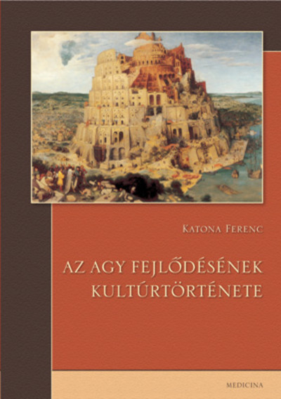 Az agy fejlődésének kultúrtörténete