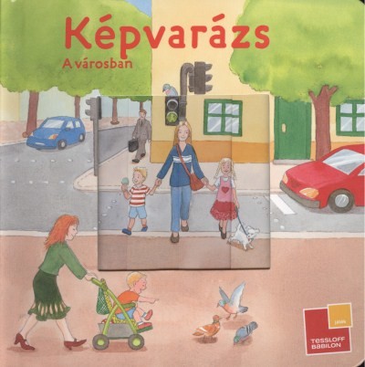 KÉPVARÁZS - A VÁROSBAN