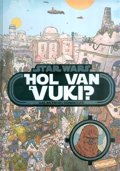 Star Wars: Hol van a vuki? /Galaktikus böngésző