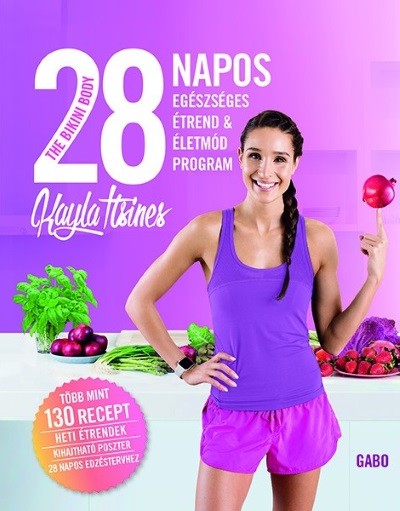 The Bikini Body - 28 napos egészséges étrend & életmód program