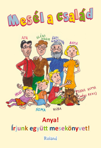 Mesél a család - Anya! Írjunk együtt mesekönyvet!