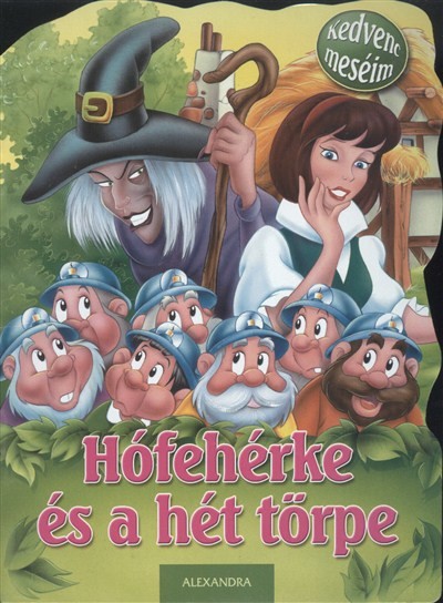 KEDVENC MESÉIM: HÓFEHÉRKE ÉS A HÉT TÖRPE