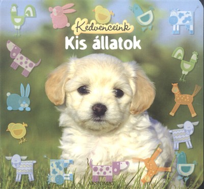 KEDVENCEINK: KIS ÁLLATOK