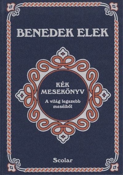 KÉK MESEKÖNYV /A VILÁG LEGSZEBB MESÉIBŐL