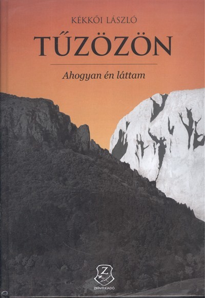 TŰZÖZÖN /AHOGY ÉN LÁTTAM
