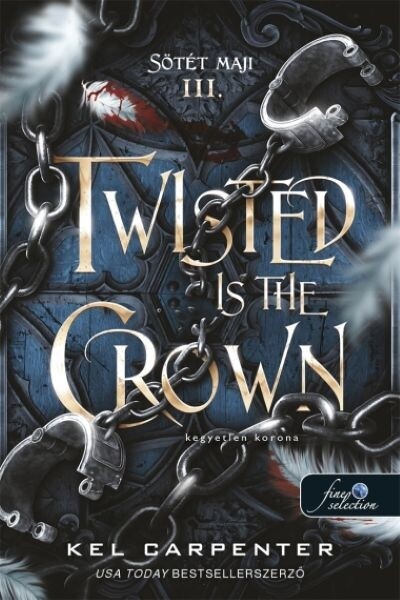 Twisted is the Crown - Kegyetlen korona - Sötét Maji III.