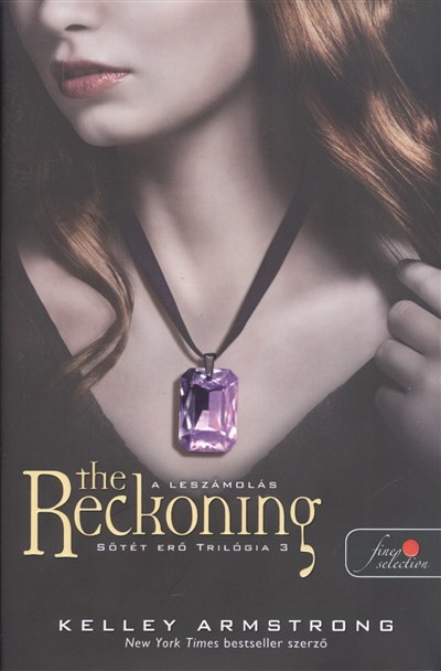 THE RECKONING - A LESZÁMOLÁS (KEMÉNY) /SÖTÉT ERŐ TRILÓGIA 3.