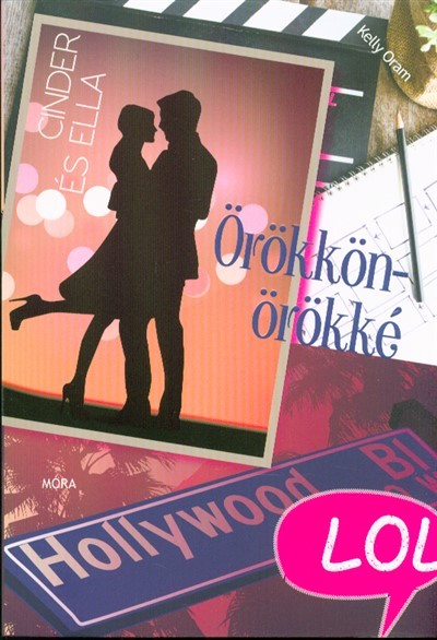 Örökkön-örökké - Cinder és Ella - LOL-könyvek (2. kiadás)