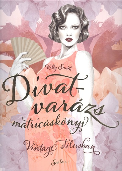 Divatvarázs matricáskönyv - Vintage stílusban