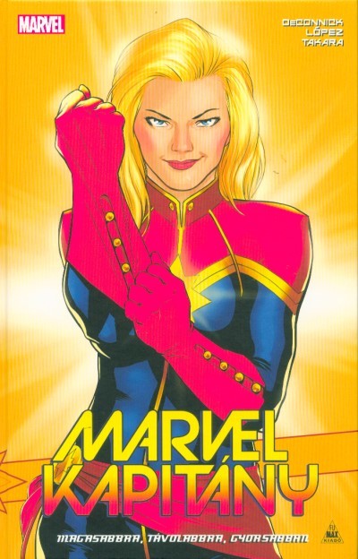 Marvel kapitány - Magasabbra, távolabbra, gyorsabban! (képregény)